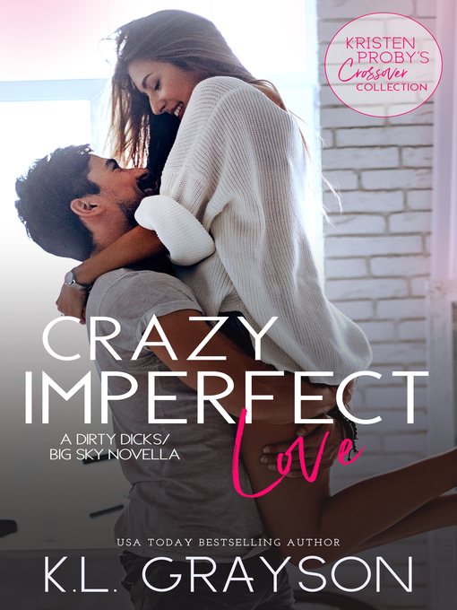 Title details for Crazy Imperfect Love by KL Grayson - Wait list